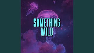 Download Lagu something wild