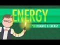 Humans and energy crash course world history 207