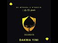 De Mthuda ft.Malumnator-Dakwa Yini