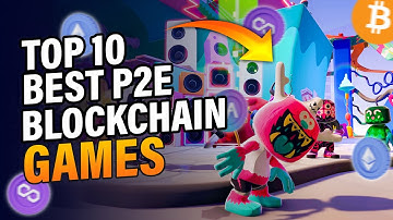 10 Best Play to Earn Blockchain Games — P2E Games