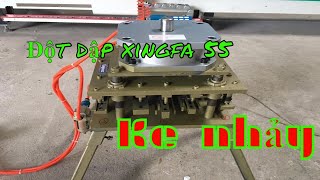 Giới thiệu đột dập xingfa 55 ke nhảy hơi nhập khẩu nguyên chiếc