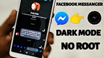 Facebook Messenger Dark Mode for Android & iOS [ No ROOT ]