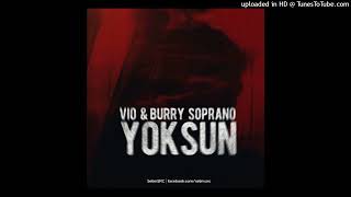 Vio ft. Burry Soprano - Yoksun (Remastered by XATHENA) Resimi