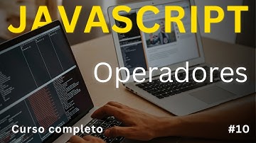 Curso de JavaScript. Operadores en JS || Document0
