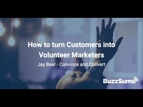 How to Turn your Customers into Volunteer Marketers