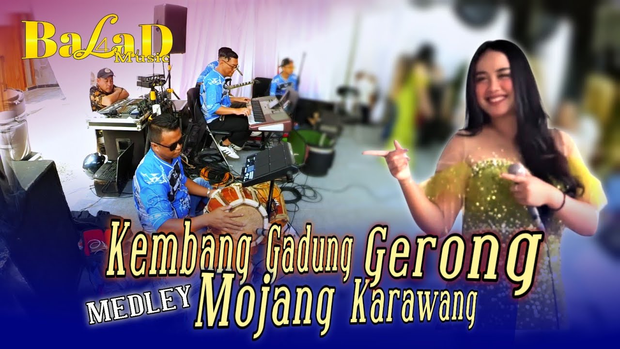 Kembang gadung naek Gerong medley - Balad Music live Pamecelan | Voc.Jeje JR