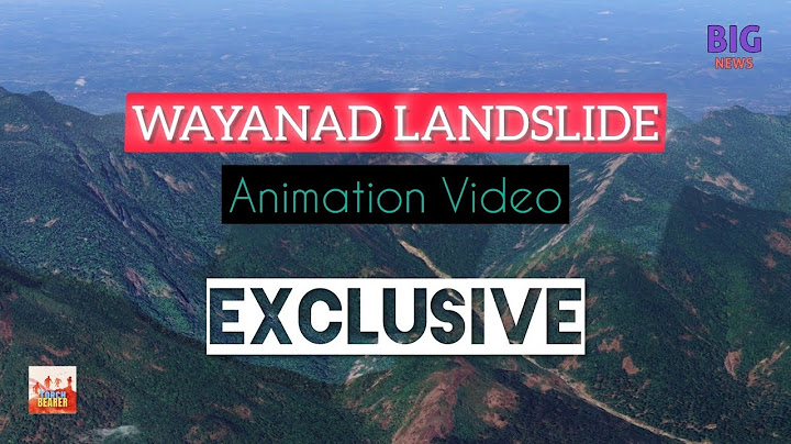 Wayanad Landslide Animation Video | Devastating landslide from the view of Google Earth #wayanad