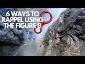 6 ways to rappel like a pro using the figure 8 - CANYONEEERS&#39; TECH TUESDAY #2