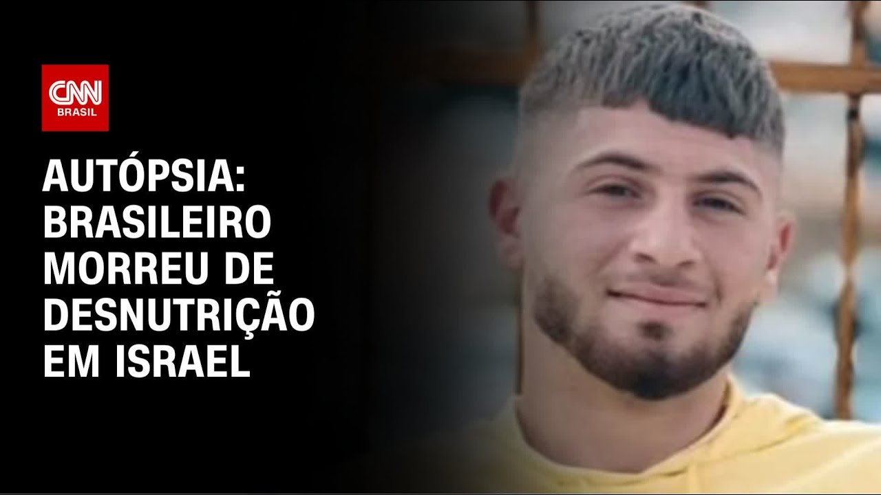 Autópsia revela que brasileiro morreu de desnutrição em prisão de Israel | CNN NOVO DIA