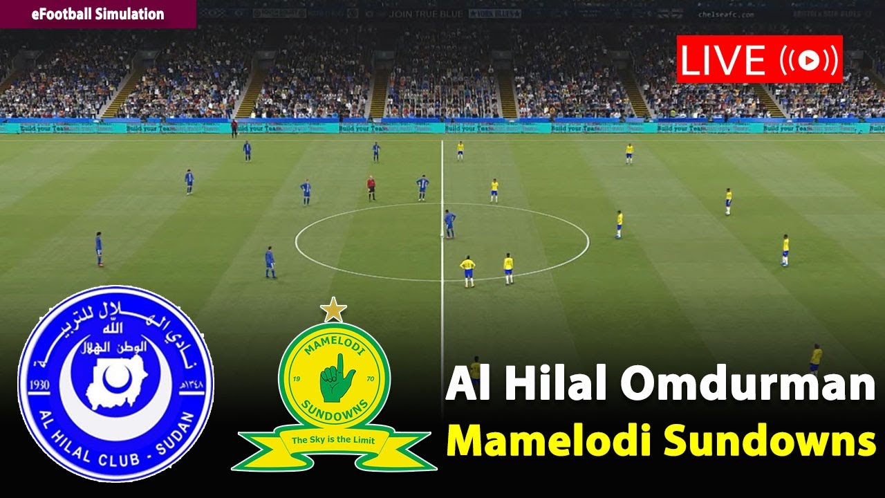 🔴Live- Al Hilal Omdurman vs Mamelodi | CAF Champions League 2026 Spiel ...