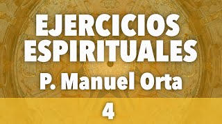 Ejercicios Espirituales P. Manuel Orta 04