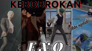 KEBOBROKAN EXO