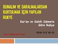 Bunalım ve Daralmalardan Kurtulmak İçin Yapılan Rukye (0539 312 99 01)