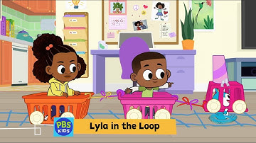 Lyla in the Loop | Stu Express | NEW Series On PBS Kids