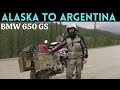 Alaska to Argentina - BMW 650 GS