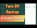Turn Off Google Photos Backup (2024) 📴