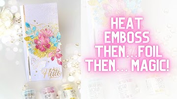 MUST TRY HOT FOILING & HEAT EMBOSS Cardmaking
