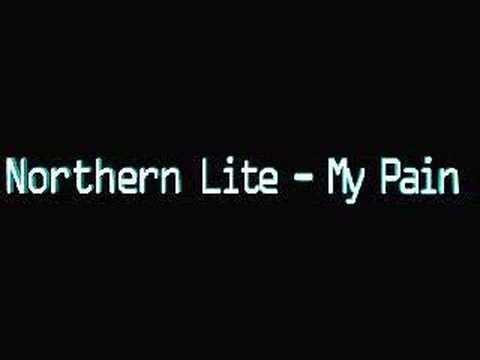 Northern Lite   My Pain