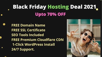 Black Friday Hosting Deal 2021 - Upto 70% OFF - FREE Domain Name - FREE SSL Certificate & SEO Tools