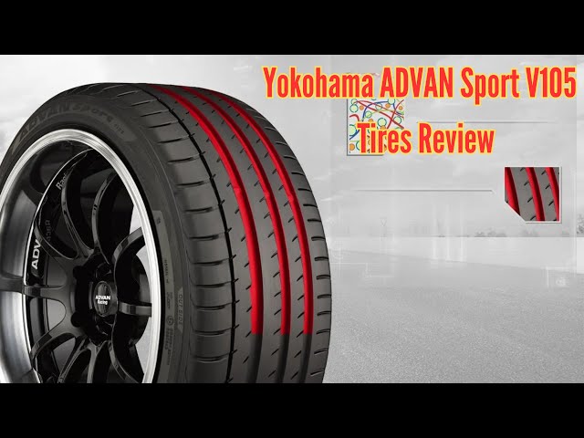 Yokohama ADVAN Sport V105 | Yokohama Advan Sport V105 Tyres - YouTube