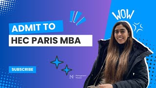 Getting Admit from My Dream Business School  HEC Paris MBA