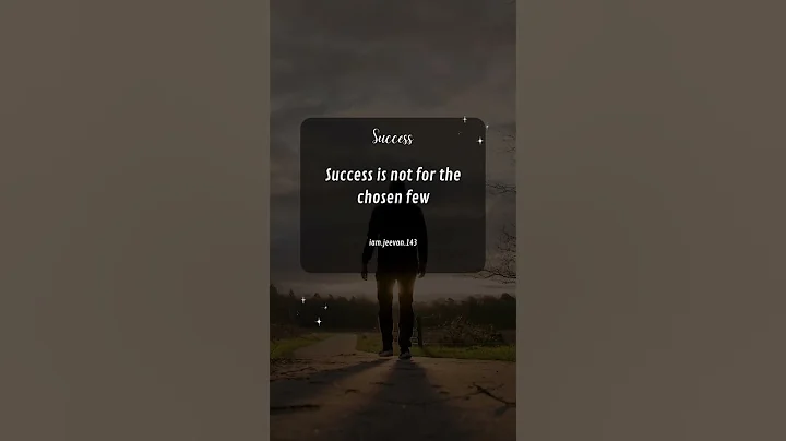 Success is Not for the Chosen Few: How to Choose to Succeed | Inspirational Quote