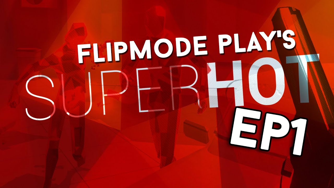 ThisisFlipmode | Let's play: SUPERHOT (EP1) "what am I?!?!... SUPERHOT"