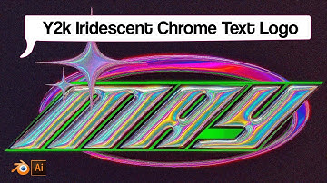 IRIDESCENT Y2K CHROME TEXT LOGO BLENDER TUTORIAl