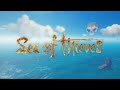 SEA 0F THIEVES - Maiden Voyage!