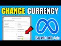 How To Change Currency In Facebook Ads (2026) (Complete Guide)