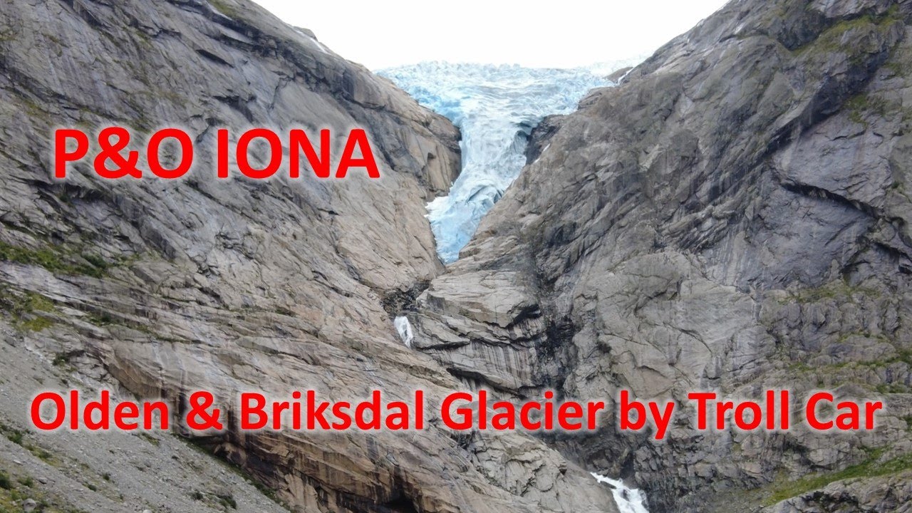 P&O IONA Briksdal Glacier by Troll Car, the Second port day of our