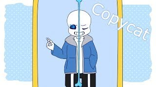 CopyCat - Undertale Sans AUs [By Ichika]