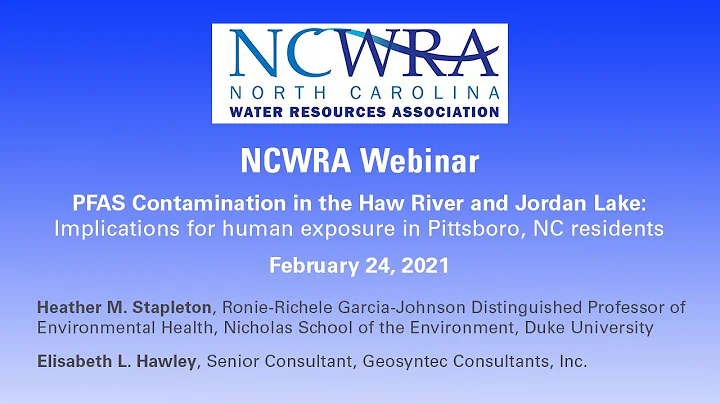 NCWRA February 2021 Webinar: PFAS Contamination in the Haw River and Jordan Lake