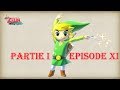 Zelda Partie 1 - Ep11