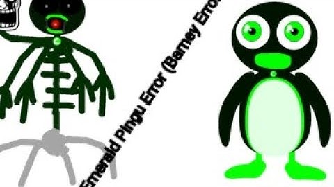 Emerald Pingu Error (Barney Error 3)