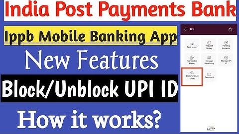 Ippb Mobile Banking App || New Features || Block/Unblock UPI ID || How it works?