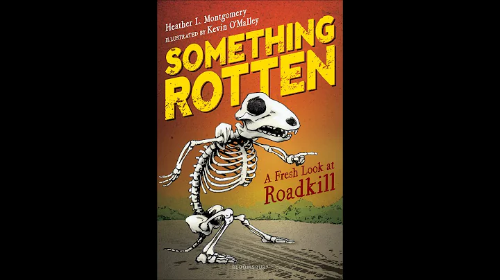 Something Rotten: A Fresh Look at Roadkill -- A No...