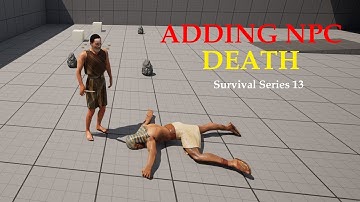 UE5 Survival Game Series Part 13: Enemy Death