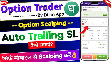 Option Trader by Dhan App : Auto Trailing SL Live Demo | Dhan Scalping Trailing Stop Loss
