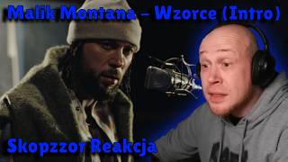 Skopzzor reakcja na: Malik Montana - Wzorce (Intro)