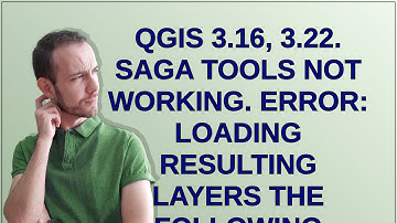 QGIS 3.16, 3.22. SAGA tools not working. ERROR: Loading resulting layers The following layers wer...