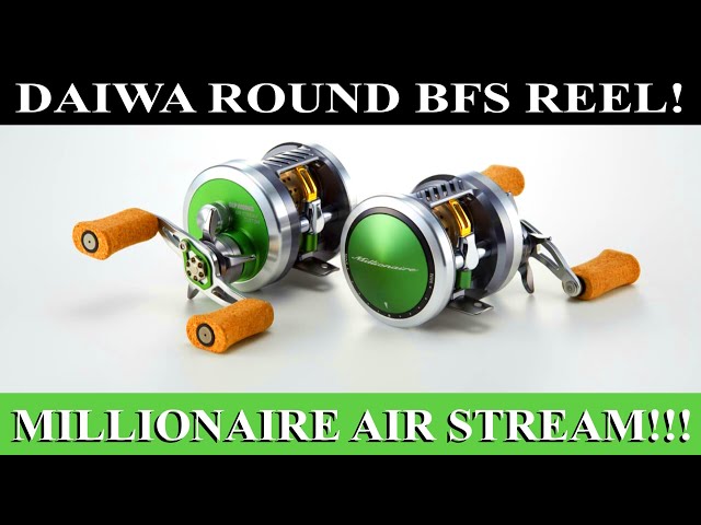 DAIWA COMES FOR THE CONQUEST BFS a NEW ROUND BFS REEL!!! 