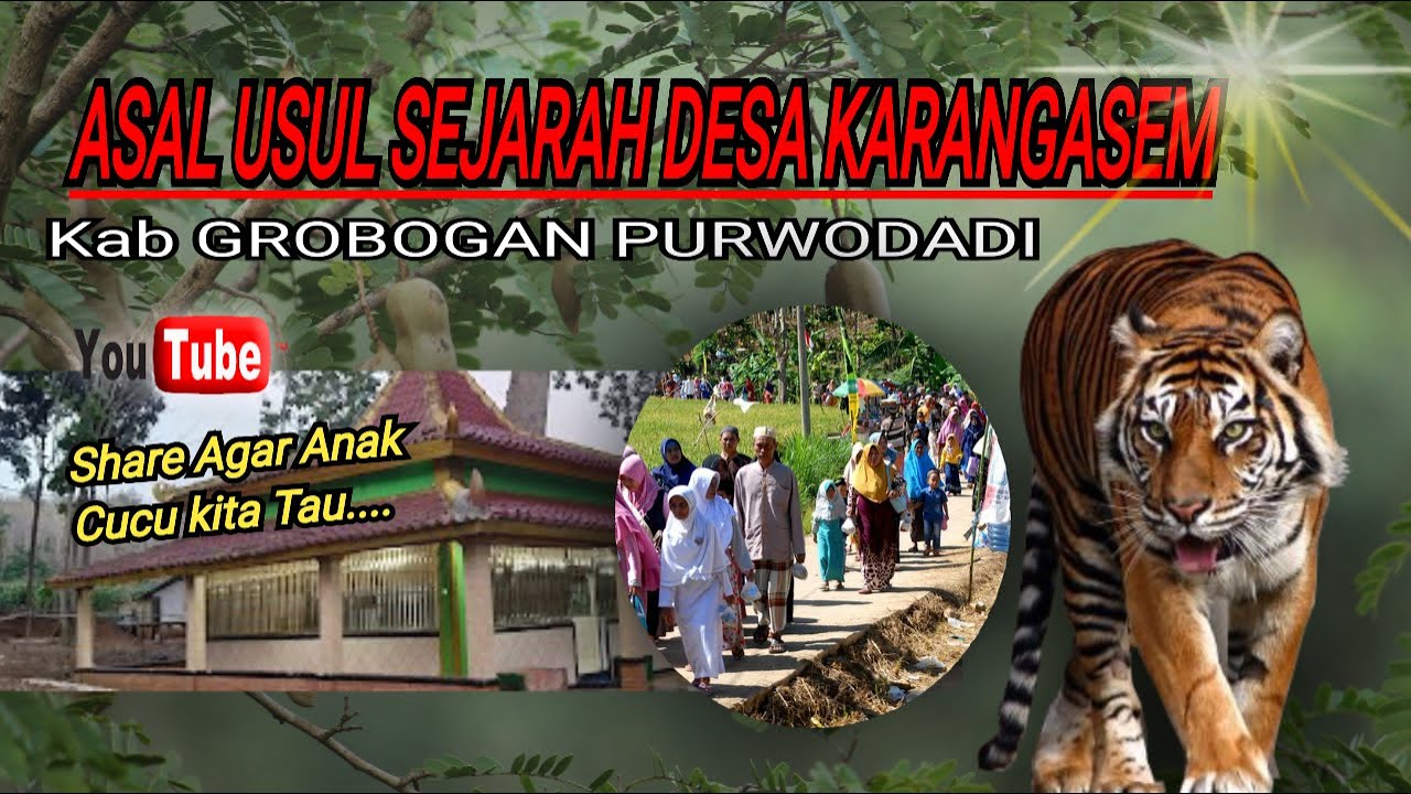 ASAL MULA JADINYA DESA KARANGASEM KAB GROBOGAN PURWODADI