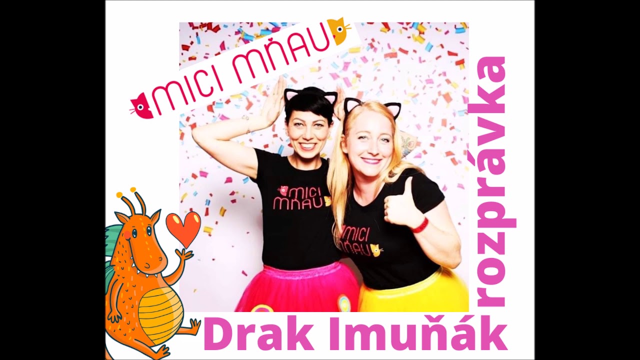 Mici a Mňau - Drak Imuňák - audiorozprávka