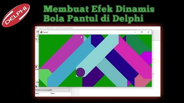 Tutorial Membuat Efek Dinamis Bola Pantul Di Delphi ( Brush,Color,RGB)