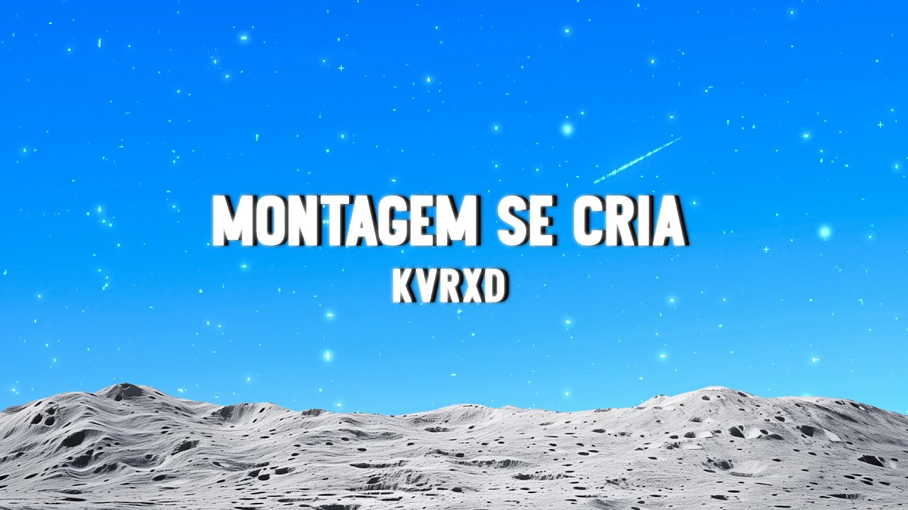 KVRXD - MONTAGEM SE CRIA