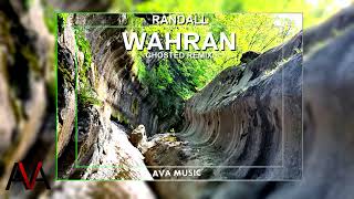 RANDALL - WAHRAN (Ghosted Remix)