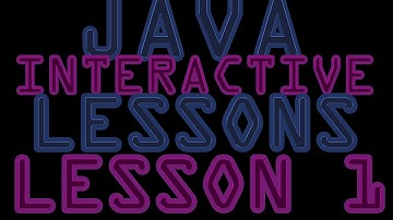 Java Interactive Programming Lessons For Beginners 1- Hello World Application