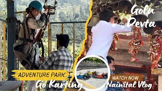 Last Day in Nainital 🏔️✨ Golu Devta Temple, Go Karting &amp; Hidden Cafe Adventure! 