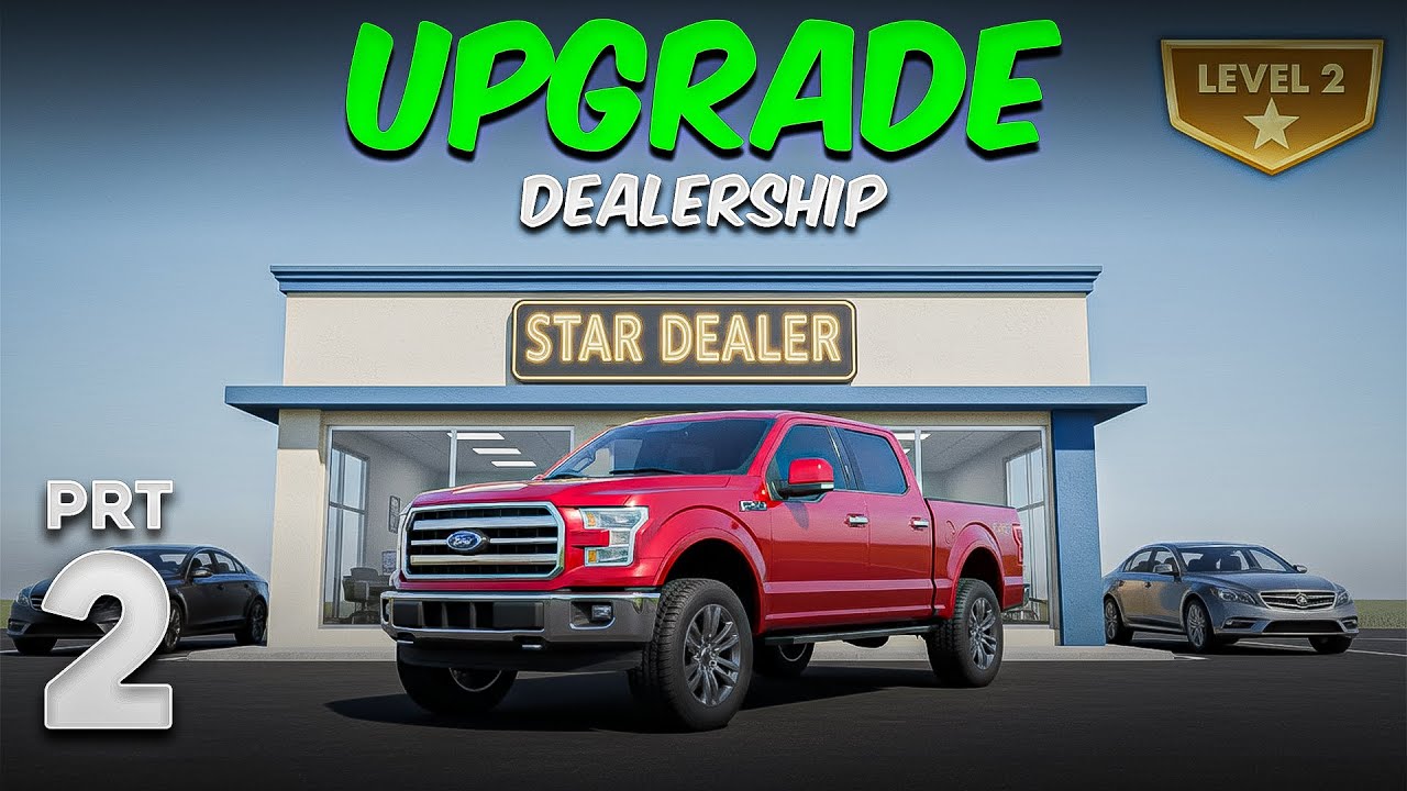 UPGRADE MY DEALERSHIP in CAR DEALER SIMULATOR - Gameplay Walkthrough | #02